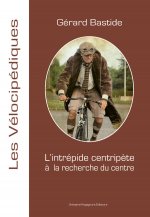 L'intrépide centripète - à la recherche du centre