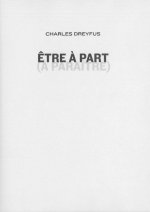 Être à part (à paraître)