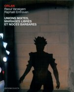 Unions mixtes, mariages libres et noces barbares