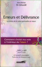 ERREURS ET DELIVRANCE : LE CHOIX DE LA VOIX SPIRITUELLE EN ISLAM