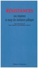 Résistances, voix citoyennes en marge des institutions politiques