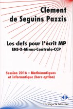 LES CLEFS POUR L ECRIT MP DE MATHEMATIQUES ENS X MINES CENTRALE CCP