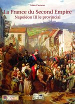 LA FRANCE DU SECOND EMPIRE
