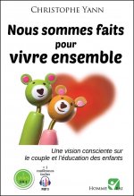 Nous sommes faits pour vivre ensemble