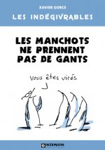 Indégivrables (Les) Les manchots ne prennent pas de gants