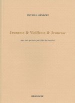 Jeunesse & Vieillesse & Jeunesse