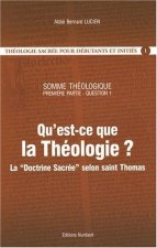 Théologie Sacrée pour débutants et initiés 1 - Qu'est-ce que la Théologie ? La Doctrine Sacrée selon saint Thomas
