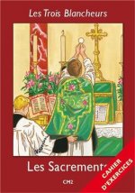 Les Trois Blancheurs - Les Sacrements - Cahier d'exercices - Volume 5 - CM2