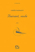 Baisant, seule