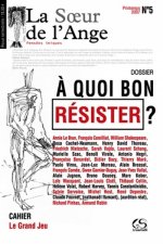 A quoi bon résister ?
