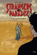 Strangers in Paradise T12 Le coeur sur la main