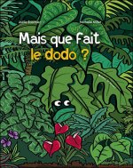 Mais que fait le dodo ?