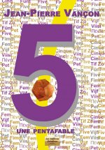 CINQ, UNE PENTAFABLE