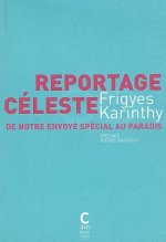 reportage celeste : de notre envoye special au paradis