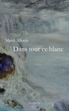 Dans tout ce blanc