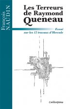 Les Terreurs de Raymond Queneau-Essai sur les 12 travaux d'Hercule