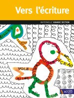 Vers l'écriture - Grande section