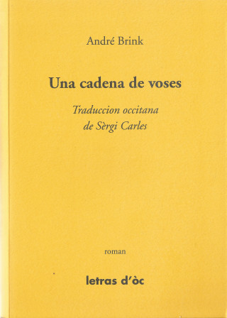 UNA CADENA DE VOSES TRADUCCION OCCITANA DE SÈRGI CARLES (ANDRE)(Miękka)