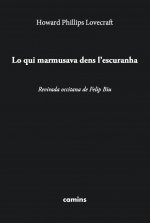 LO QUI MARMUSAVA DENS L'ESCURANHA