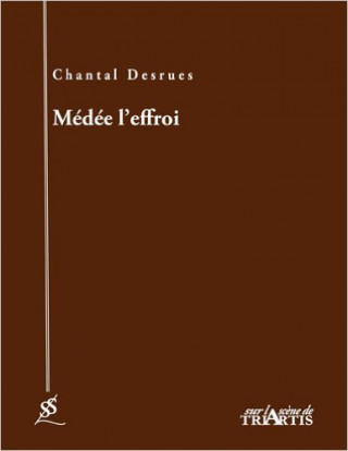 Medee l'effroi