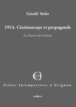 1914. cinemascope et propagande