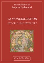 La mondialisation est-elle une fatalité ?