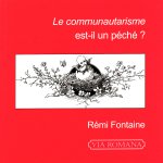 Le communautarisme est-il un péché ?