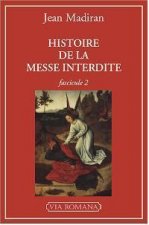 Histoire de la messe interdite 2