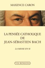 La pensée catholique de Jean-Sébastien Bach