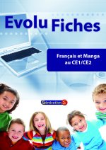 Evolu Fiches : Français et Manga CE1-CE2
