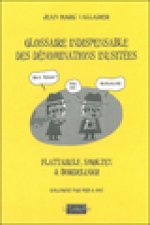 Glossaire indispensable des dénominations inusitées - flattahulf, smøltex & bordeluggi