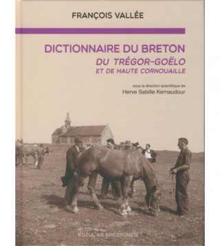 Dictionnaire du breton du Trégor-Goëlo et de Haute Cornouaille