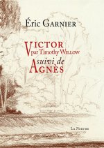Victor, suivi de Agnès