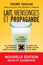 Lait, mensonges et propagande - Nouvelle édition