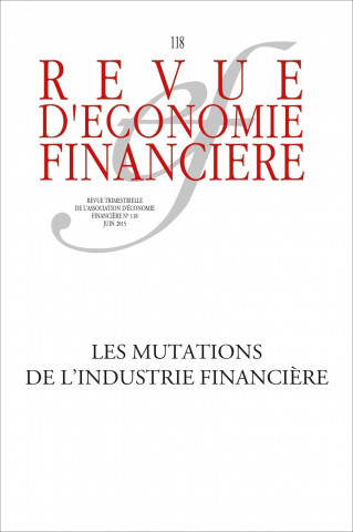 Les mutations de l'industrie financière - N° 118 - Juin 2015