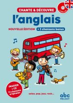 CHANTE ET DECOUVRE L'ANGLAIS (NOUVELLE EDITION)