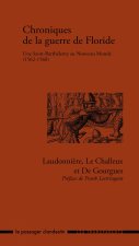 Chroniques de la guerre de Floride (1562-1568) - Une Saint B