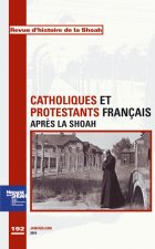 Revue d'Histoire de la Shoah n°192 - Catholiques et protestants français après la Shoah