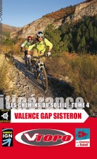 LES CHEMINS DU SOLEIL TOME 4 VALENCE GAP SISTERON
