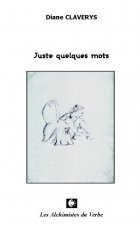 Juste quelques mots