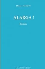 Alarga !