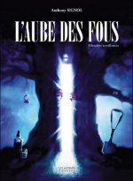 L'aube des fous