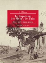 Le capitaine des meurt-de-faim histoire limousine