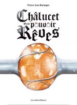 Chalucet ou le pouvoir des reves