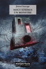 Nous sommes un monstre