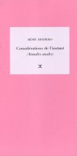 Considérations de l'instant (annales anales)