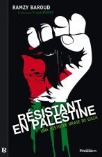 Résistant en Palestine - une histoire vraie de Gaza