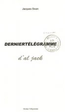 Dernier télégramme d'Al Jack - quotidien culturel subventionné par le Ministère de la médecine légale