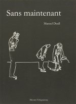 Sans maintenant