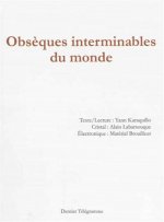 OBSEQUES INTERMINABLES DU MONDE